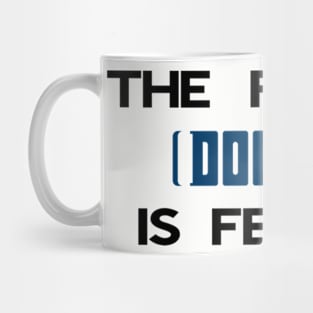 The Future (Doctor) Is Female Mug